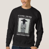 Sweatshirt Goat it's Fine i'm Fine Everything is Fine (Devant)