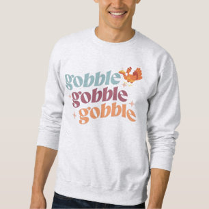 Sweatshirt Gobble, dinde gobée, rétro super Thanksgiving