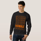 Sweatshirt Gobble Gobble Thanksgiving  Turkey Day Retro Vinta (Devant entier)