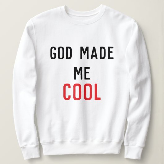 Sweatshirt God Made Me Cool Psalm 139:14 Scripture (Design devant)
