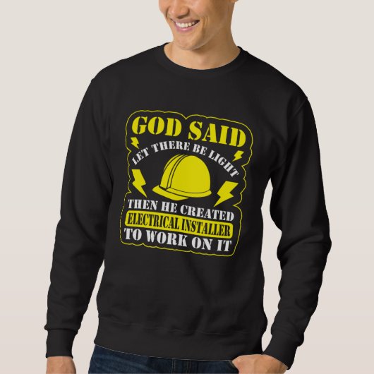 Sweatshirt God Said Let There Be Light Electrical Engineer El (Devant)