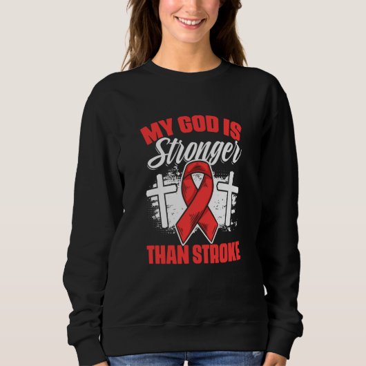 Sweatshirt God Stronger Stroke Survivor Red Ribbon Stroke Awa (Devant)