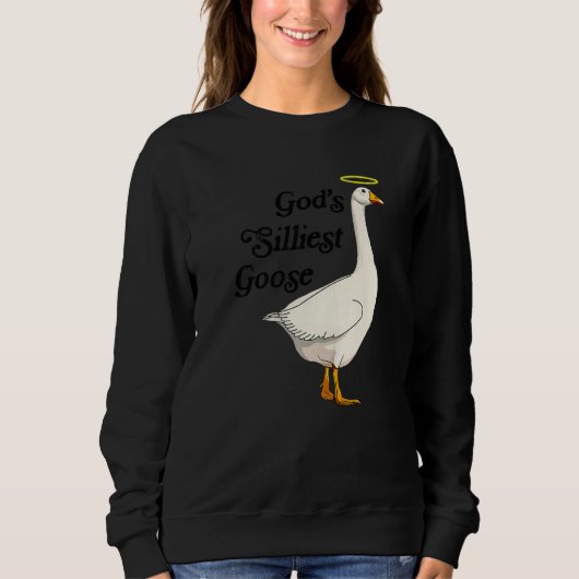 Sweatshirt God's Silliest Goose Funny Duck Lovers Premium_2 (Devant)