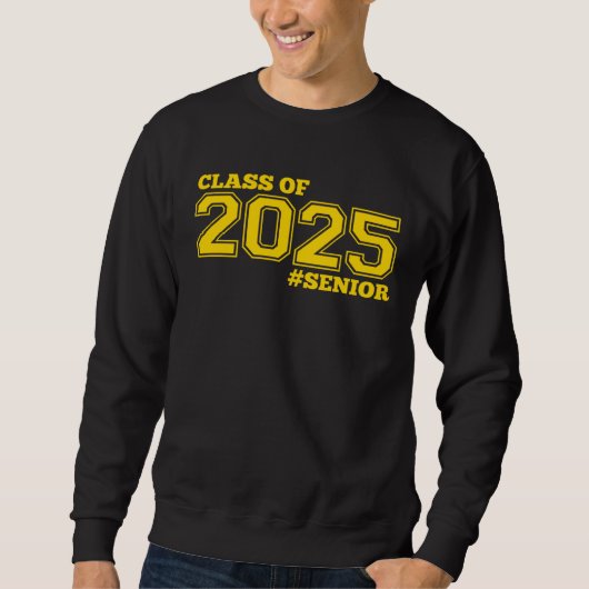 SWEATSHIRT GOLD CLASS OF 2025 SENIOR SWAG 2025 SENIOR CLASS (Devant)