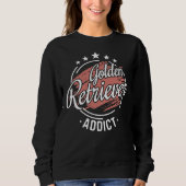 Sweatshirt Golden Retriever Addict Cool Funny Nerdy Comic Gra (Devant)