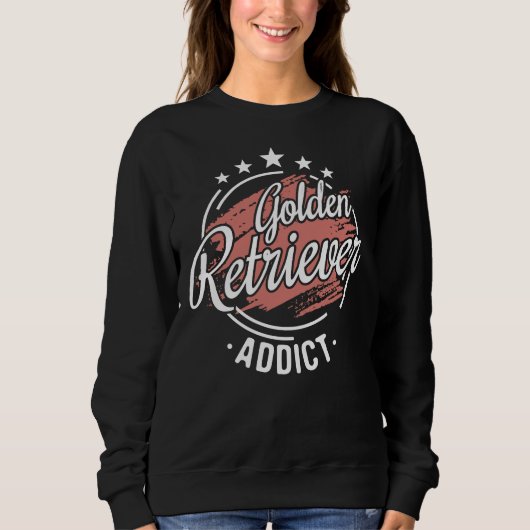 Sweatshirt Golden Retriever Addict Cool Funny Nerdy Comic Gra (Devant)