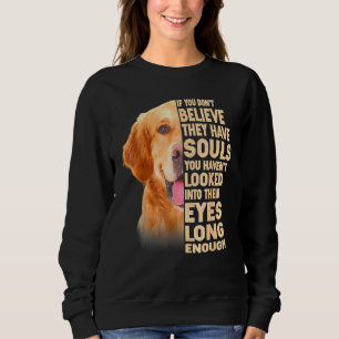 Sweatshirt Golden Retriever If You Dont Arbitraire They Have