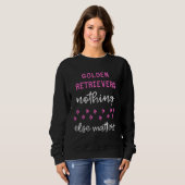 Sweatshirt Golden Retrievers Nothing Else Matters (Devant entier)