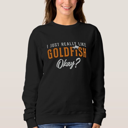 Sweatshirt Goldfish J'Aime Vraiment Goldfish Animal Fish (Devant)