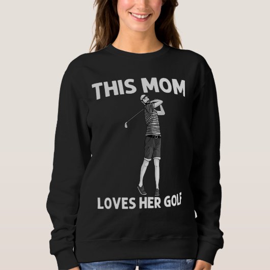 Sweatshirt Golf cool Art Pour Maman Club De Golf Mère B (Devant)
