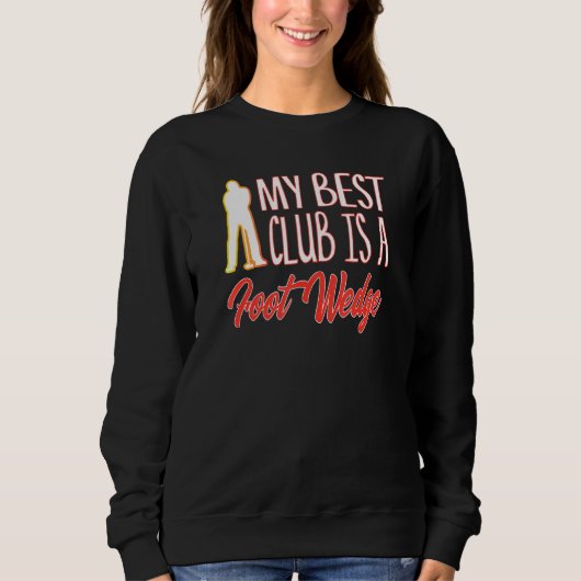 Sweatshirt Golf Humour Best Club Est Un Golfe De Golf De Foot (Devant)