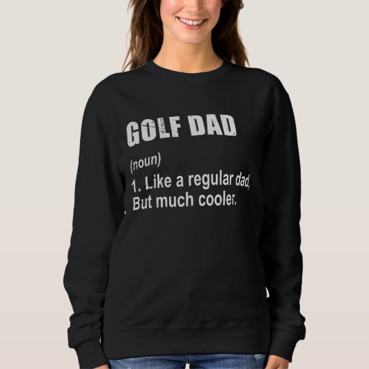 Sweatshirt Golf Papa Comme Papa Mais Beaucoup De Glacière Déf (Devant)