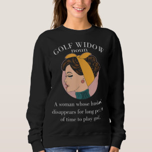 Sweatshirt Golf Veuve Ventilateur de golf Femme mariée mari D