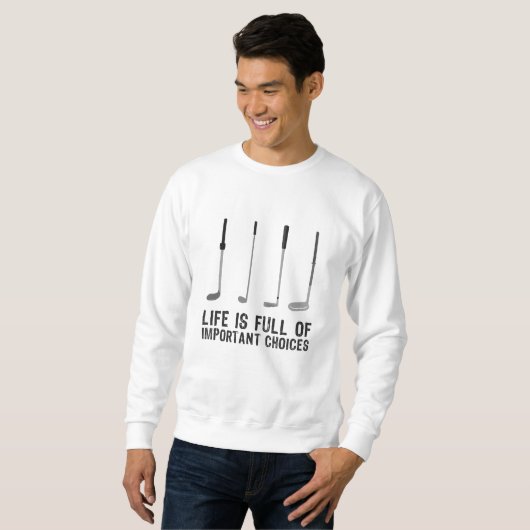 Sweatshirt Golfing Cadeau Golfing Choix importants (Devant entier)