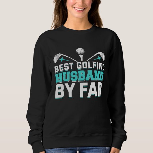 Sweatshirt Golfing Golf Player Coach Golfer Husband (Devant)