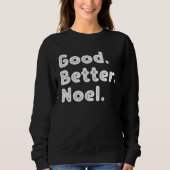 Sweatshirt Good better Noel (Devant)