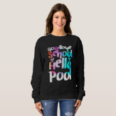 Sweatshirt Good Bye School Hello Pool Tie Dye Dernier Jour De (Devant entier)