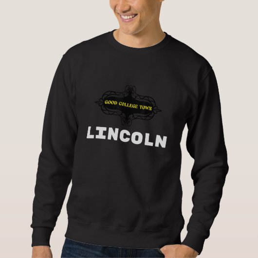 Sweatshirt Good College Town Lincoln (Devant)