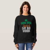 Sweatshirt Good Irish Dancer dit mauvais Words Irish Dancing (Devant entier)