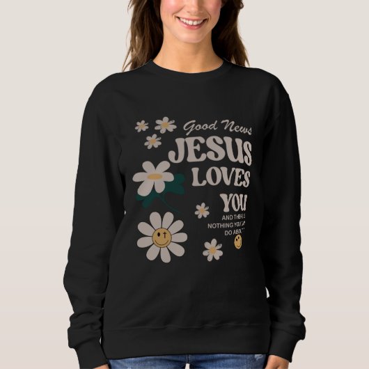 Sweatshirt Good News Jesus Love You (Devant)
