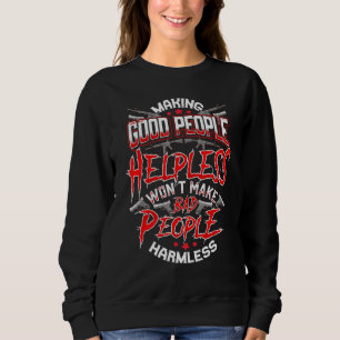 Sweatshirt Good People Pro 2a Second Amendement Support