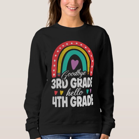 Sweatshirt Goodbye 3rd Grade Hello 4th Grade Teacher Back To (Devant)
