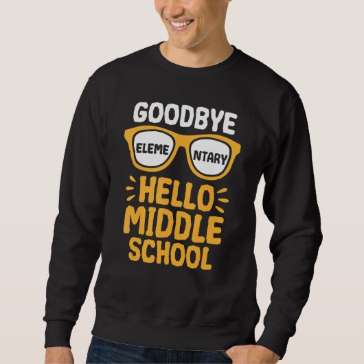 Sweatshirt Goodbye Élémentaire Bonjour Enseignant du collège (Devant)
