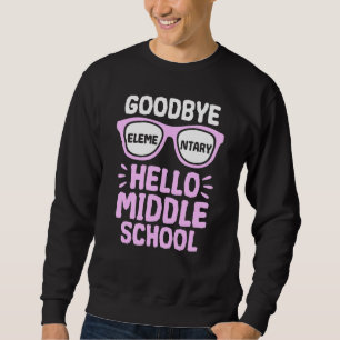 Sweatshirt Goodbye Élémentaire Bonjour Enseignant du collège