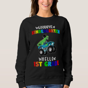 Sweatshirt Goodbye Kindergarten Hello First Grade