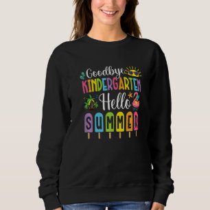 Sweatshirt Goodbye Kindergarten Hello Summer Popsicle Ice Las
