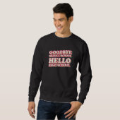 Sweatshirt Goodbye Middle School Hello High School 8e année (Devant entier)