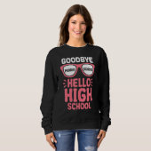 Sweatshirt Goodbye Middle School Hello Lycée Enseignant St (Devant entier)