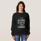 Sweatshirt Goodbye School Hello Summer, Summer Fun démarre (Devant entier)