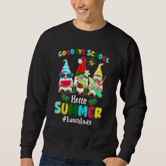 Sweatshirt Goodbye School Hello Summer Vacation Gnome Présent (Devant)