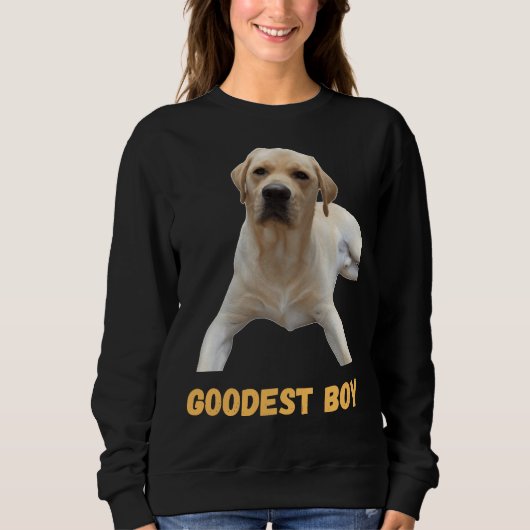 Sweatshirt Goodest Boy Labrador Retriever America S Chien (Devant)