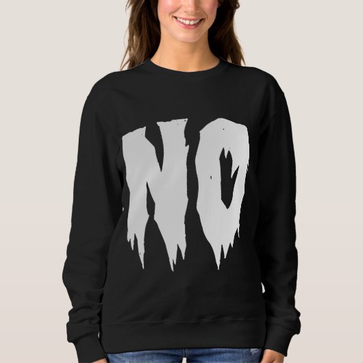 Sweatshirt Goth effrayant NON (Devant)
