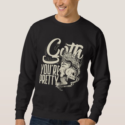 Sweatshirt Goth You're Pretty Dark Gothic Pastel Goth (Devant)
