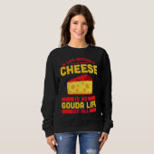 Sweatshirt Gouda For Gouda Lover Cheese Gouda Enthusiast Dutc (Devant entier)