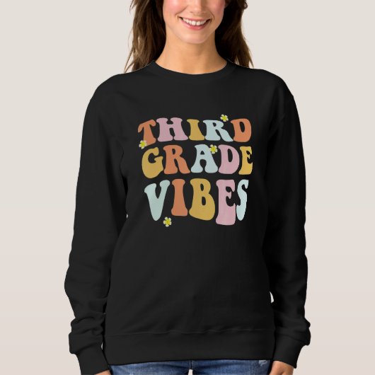 Sweatshirt Grade 3 Teachers  Students   Hippie Third Grade Vi (Devant)