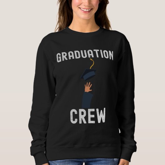 Sweatshirt Graduation Class School Congrats Quotes Family (Devant)