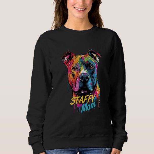 Sweatshirt Graffiti American Staffordshire Terrier Mom Staffy (Devant)