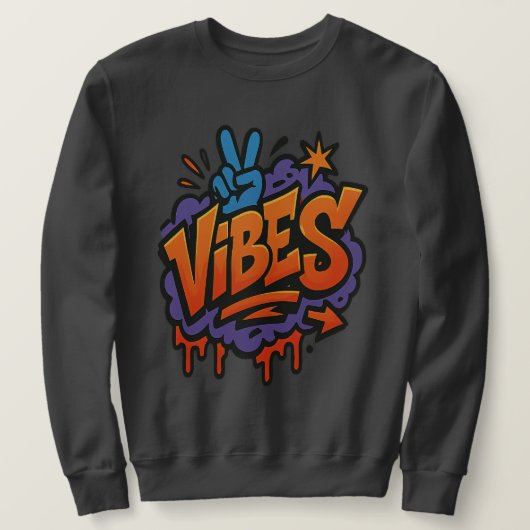 Sweatshirt Graffiti Gras "Vibes" Art de rue (Design devant)
