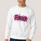 Sweatshirt Graffiti rose "FOREVER" (Devant)