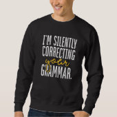 Sweatshirt Grammatical Correction orthographique Grammaire Gr (Devant)