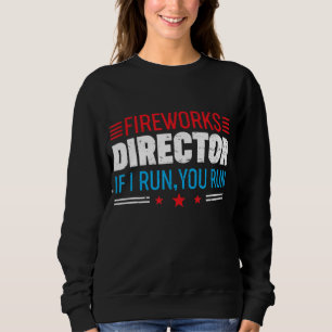 Sweatshirt Grand Directeur des feux d'artifice américain Si j