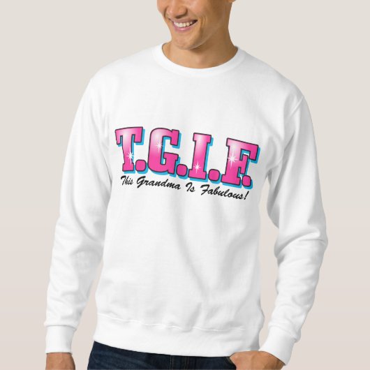 Sweatshirt Grand-maman fabuleuse de TGIF (Devant)