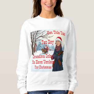 Sweatshirt Grand-Mère Va Avoir De La Vénison Pour Noël