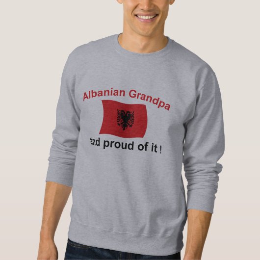 Sweatshirt Grand-papa albanais fier (Devant)