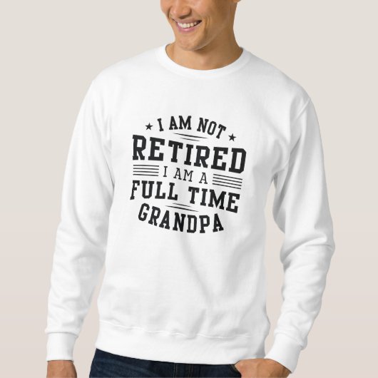 Sweatshirt Grand-père à temps plein (Devant)