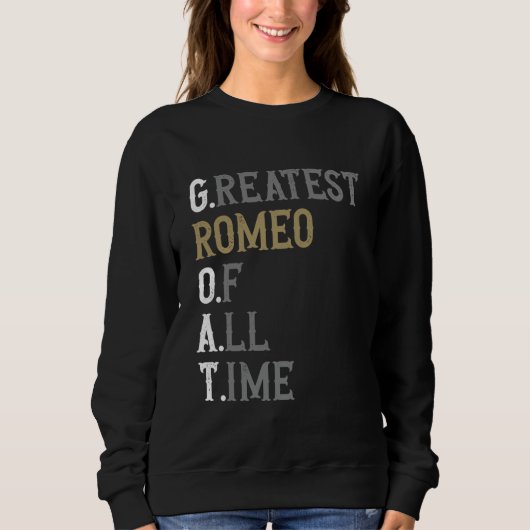 Sweatshirt Grand Roméo de tous les temps GOAT Romeo (Devant)